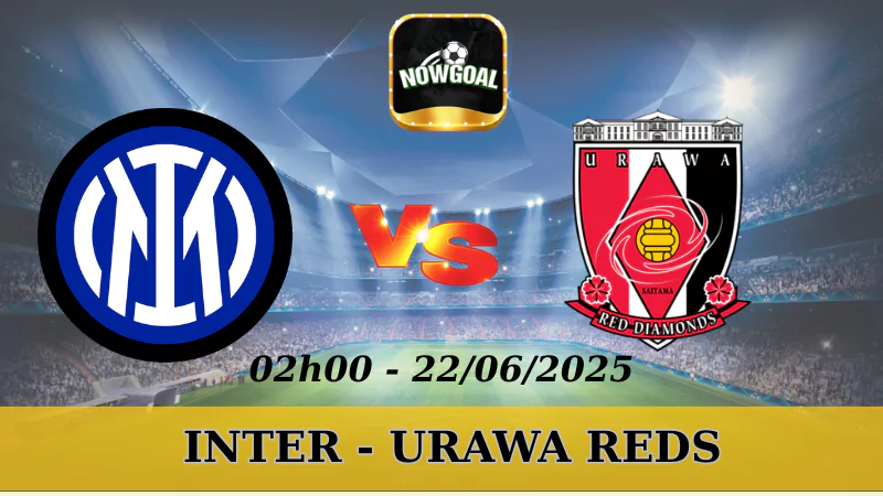 Kèo Nhà Cái FIFA Club World Cup - Inter Vs Urawa Reds, 22/06/2025