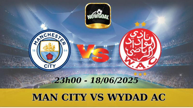 Tỷ lệ kèo nhà cái Club World Cup - Man City vs Wydad AC 18/06/2025