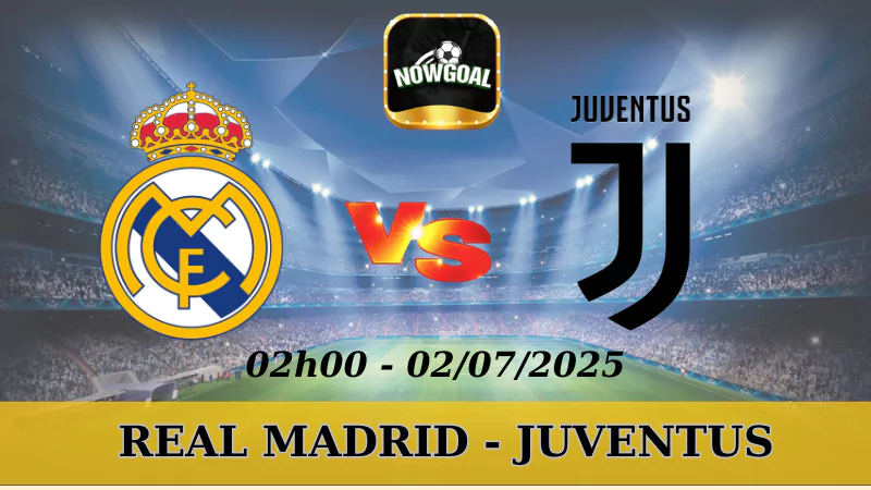 Nhận Định Kèo Nhà Cái FIFA Club World Cup - Real Madrid Vs Juventus - 02/07/2025