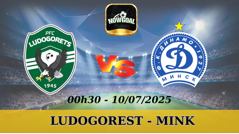 Nhận Định Kèo Nhà Cái Champions League - Ludogorets Vs Mink - 10/7/2025