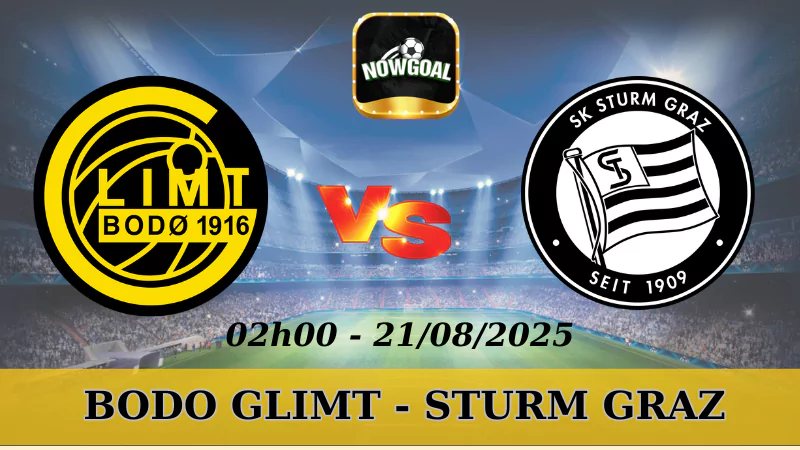 Soi Kèo Bodo Glimt Vs Sturm Graz - VL Champions League 21/08/2025