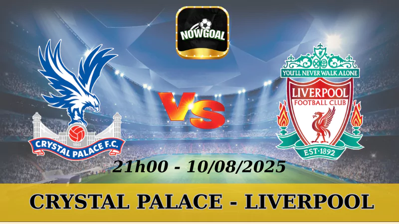 Soi Kèo Crystal Palace Vs Liverpool - FA Community Shield - 10/08/2025